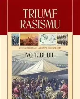 Triumf rasismu - Ivo T. Budil