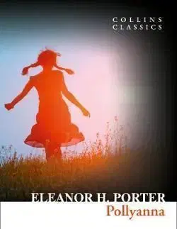 Pollyanna - Eleanor H. Porter
