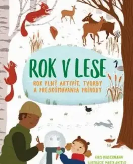 Rok v lese - rok plný aktivít, tvorby a preskúmania prírody - Kris Hirschmann