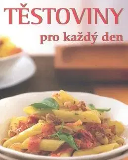 Těstoviny pro každý den