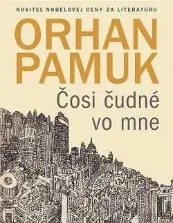 Čosi čudné vo mne - Orhan Pamuk