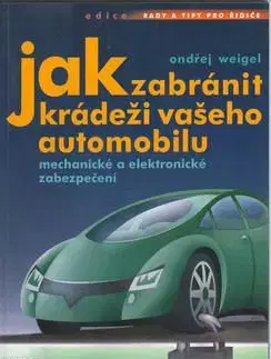 Jak zabránit krádeži vašeho automobilu - Ondřej Weigel