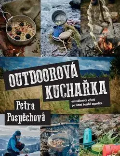 Outdoorová kuchařka - Petra Pospěchová