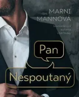 Pan Nespoutaný - Mani Mannová