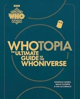 Doctor Who: Whotopia - Jonathan Morris, Simon Guerrier, Una McCormack