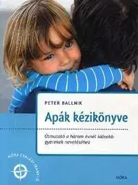Apák kézikönyve - Peter Ballnik