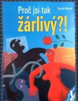 Proč jsi tak žárlivý?! - Tomáš Novák