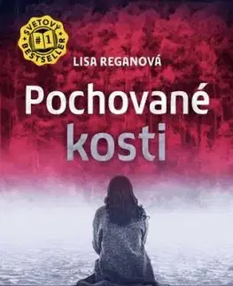 Pochované kosti (Josie Quinnová 5) - Lisa Regan
