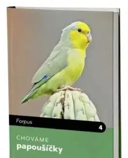 Chováme papoušíčky - Martin Smrček