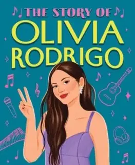 The Story of Olivia Rodrigo - Stacia Deutsch