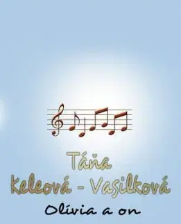 Olívia a on - Táňa Keleová-Vasilková