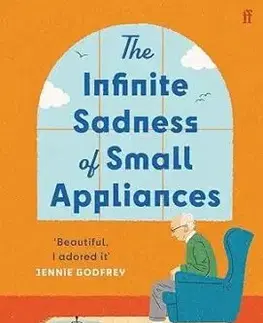 The Infinite Sadness of Small Appliances - Glenn Dixon