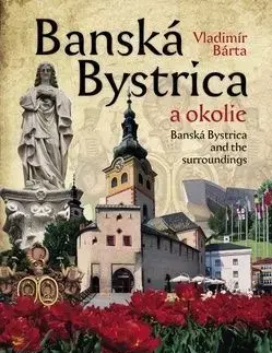 Banská Bystrica a okolie - Vladimír Bárta