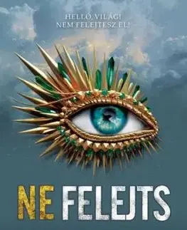 Ne érints 6: Ne felejts - Tahereh Mafi