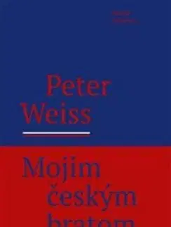 Mojim českým bratom - Weiss Peter