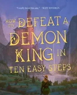 How to Defeat a Demon King in Ten Easy Steps - Andrew Rowe
