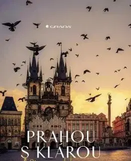 Prahou s Klárou - Klára Hášová, David Černý