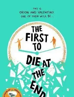The First to Die at the End - Adam Silvera