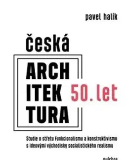 Česká architektura 50. let - Pavel Halík