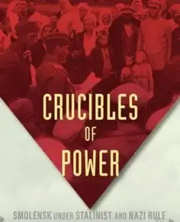 Crucibles of Power - Michael David-Fox
