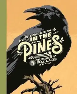 In the Pines - 5 Murder Ballads - Erik Kriek