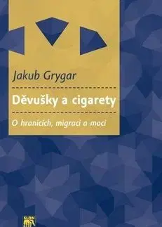 Děvušky a cigarety - Jakub Grygar