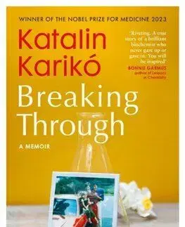 Breaking Through - Katalin Karikó