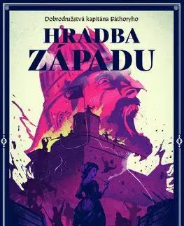Hradba západu (Dobrodružstvá kapitána Báthoryho 5) - Juraj Červenák