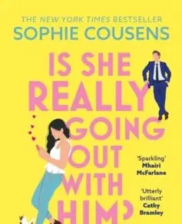 Is She Really Going Out With Him? - Sophie Cousens