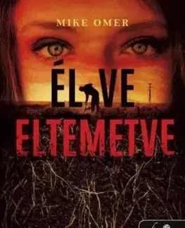 Zoe Bentley 2: Élve eltemetve - Mike Omer