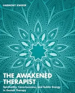 The Awakened Therapist - Harmony Kwiker