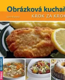 Obrázková kuchařka krok za krokem - Jana Ryšavá