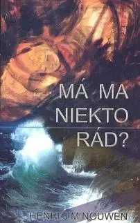 Má ma niekto rád? - Henri J.M. Nouwen
