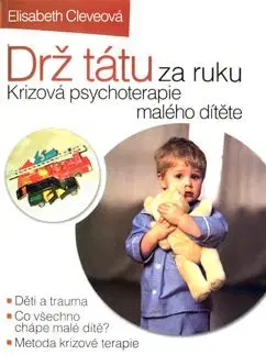 Drž tátu za ruku - Elisabeth Cleveová