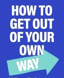 Get Out of Your Own Way - Alex Goldie