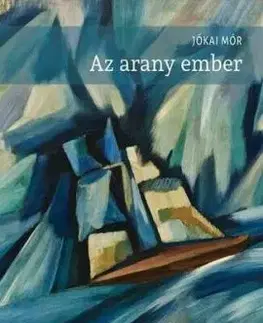 Az arany ember - Mór Jókai