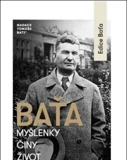 Baťa - Myšlenky, činy, život, práce - Antonín Cekota