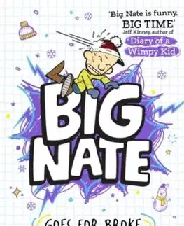 Big Nate Goes for Broke - Lincoln Peirce