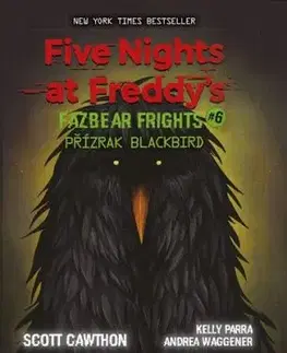 Five Nights at Freddy's - Fazbear Frights 6: Přízrak Blackbird - Scott Cawthon