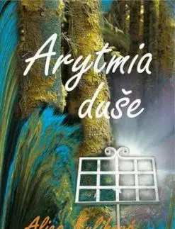 Arytmia duše - Alica Kulihová