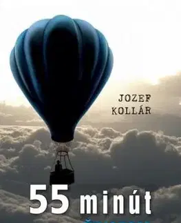 55 minút medzi životom a smrťou - Jozef Kollár