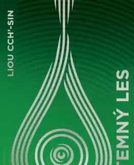 Temný les - Liou Cch´-Sin
