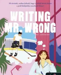 Writing Mr. Wrong - Mr. Tökéletlen - Kelley Armstrong
