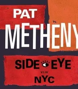 Metheny Pat - SIide-Eye NYC (V1.IV) 2LP - Pat Metheny