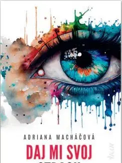Daj mi svoj strach - Adriana Macháčová