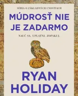 Múdrosť nie je zadarmo - Ryan Holiday