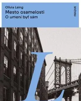 Mesto osamelosti, 2. vydanie - Olivia Laing