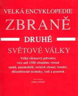 Zbraně druhé světové války - Chris Bischop