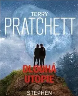 Dlouhá utopie - Terry Pratchett, Stephen Baxter