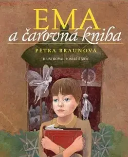 Ema a čarovná kniha - Petra Braunová, Tomáš Řízek